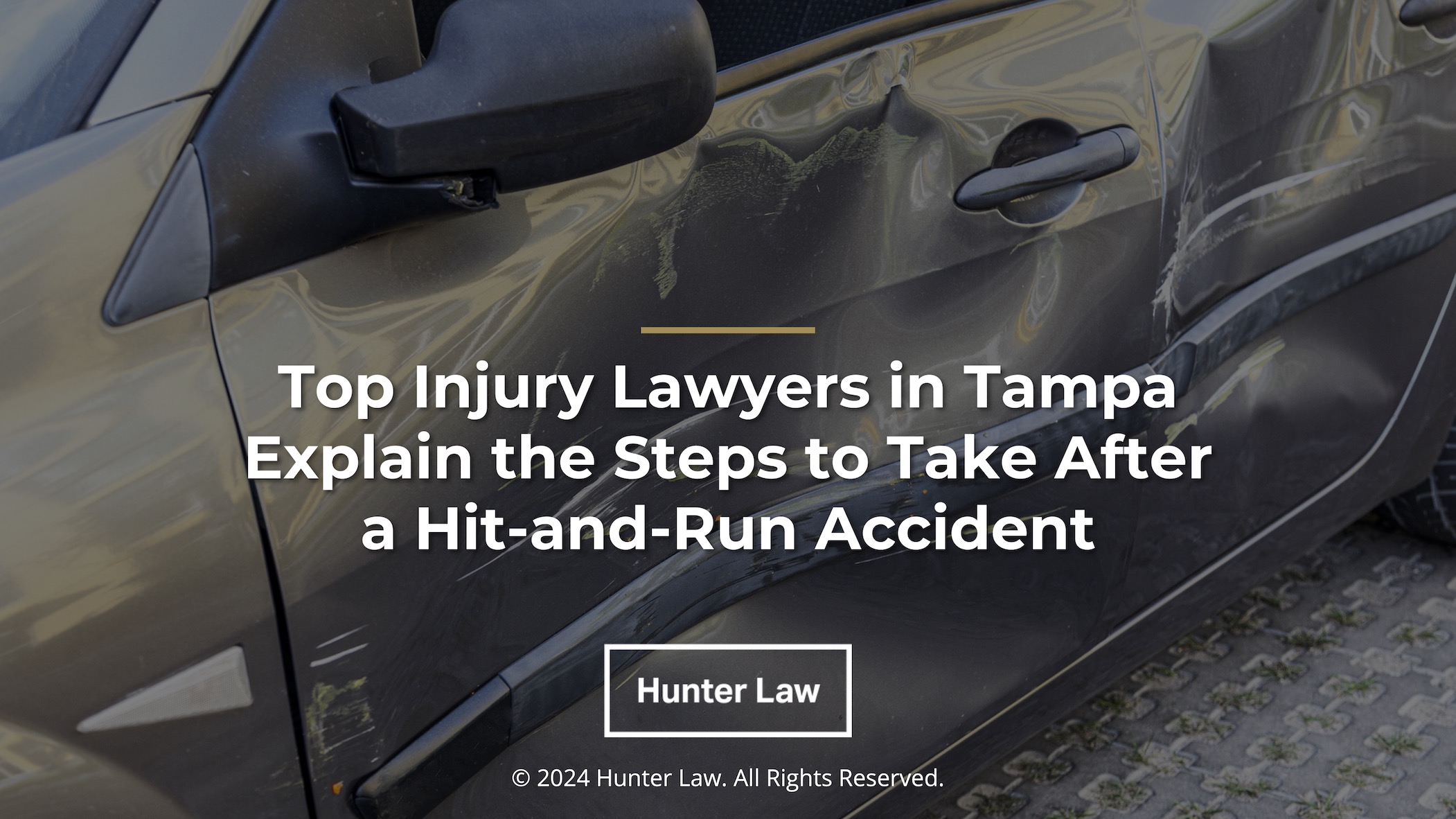 Hunter Law_Featured – Top Injury Lawyers in Tampa Explain the Steps to Take After a Hit-and-Run Accident – adjusted