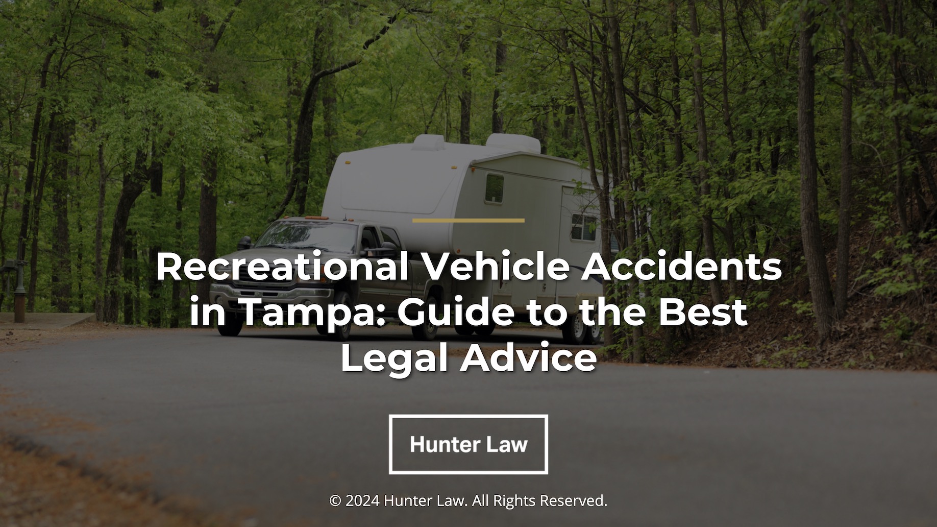 Featured: RV parked in wooded area near road- Recreational Vehicle Accidents in Tampa: Guide to the Best Legal Advice